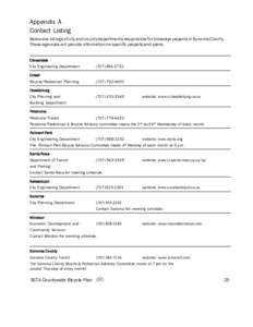 Appendix A Contact Listing Below are listings of city and county departments responsible for bikeways projects in Sonoma County. These agencies will provide information on specific projects and plans. Cloverdale City Eng