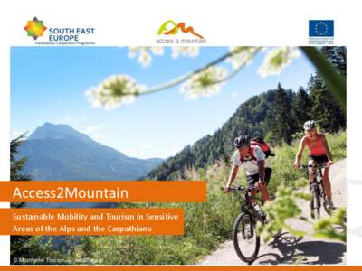 Access2Mountain Sustainable Mobility and Tourism in Sensitive Areas of the Alps and the Carpathians © Mostviertel Tourismus / weinfranz.at