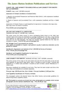 The James Hutton Institute Publications and Services CLIMATE, SOIL, LAND CAPABILITY FOR AGRICULTURE and LAND CAPABILITY FOR FORESTRY MAP and HANDBOOKS CLIMATE, maps, scale 1:coloured) Assessment of Climatic Cond