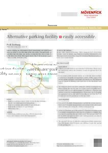 www.moevenpick-hotels.com  Alternative parking facility easily accessible.
