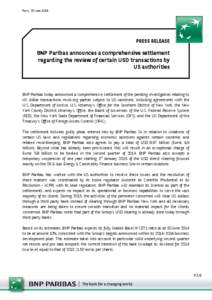 Paris, 30 June[removed]PRESS RELEASE BNP Paribas announces a comprehensive settlement regarding the review of certain USD transactions by