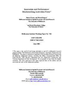 Innovation and Performance: Benchmarking Australian Firms* Simon Feeny and Mark Rogers† Melbourne Institute of Applied Economic and Social Research The University of Melbourne †