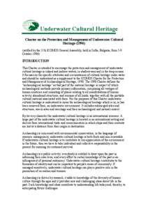 Underwater Cultural Heritage Charter on the Protection and Management of Underwater Cultural Heritage[removed]ratified by the 11th ICOMOS General Assembly, held in Sofia, Bulgaria, from 5-9 October 1996)