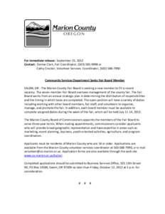 For immediate release: September 25, 2012 Contact: Denise Clark, Fair Coordinator, ([removed]or Cathy Crocker, Volunteer Services Coordinator, ([removed]Community Services Department Seeks Fair Board Member SAL