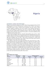 1  Nigeria Geography, climate and population Nigeria is located in the tropical zone of West Africa between latitudes 4°N and 14°N