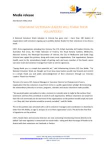 Media release Distributed: 8 May 2013 HOW MANY VICTORIAN LEADERS WILL THANK THEIR VOLUNTEERS? A National Volunteer Week initiative in Victoria has gone viral – more than 100 leaders of