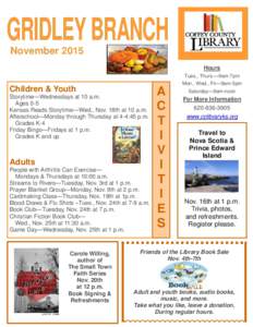 GRIDLEY BRANCH November 2015 Hours Tues., Thurs.—9am-7pm