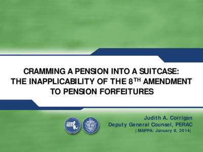 Cramming a Pension into a Suitcase: The Inapplicability of the 8th Amendment to Pension Forfeitures