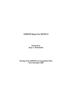 SOPEMI Report for MEXICO  Prepared by Jorge A. Bustamante  Meeting of the SOPEMI Correspondents Paris,