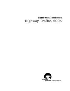 Northwest Territories  Highway Traffic, 2005 Northwest Territories