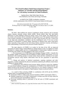 The Cloud Feedback Model Intercomparison Project : Summary of Activities and Recommendations for Advancing Assesments of Cloud Feedbacks Sandrine Bony, Mark Webb, Bjorn Stevens, Chris Bretherton, Steve Klein and George T