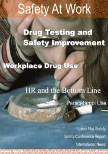 Employment / Drug control law / Nuclear safety / Public safety / Safety culture / Occupational safety and health / Drug test / WorkSafe Victoria / Potters Bar rail accidents / Safety / Risk / Ethics