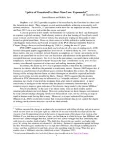 Update of Greenland Ice Sheet Mass Loss: Exponential? 26 December 2012 James Hansen and Makiko Sato Shepherd et al[removed]provide an update of the mass loss by the Greenland ice sheet (and the Antarctic ice sheet). They