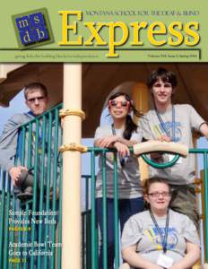 Express Montana School for the Deaf & Blind   giving kids the building blocks to independence  MSDB’s Griz kidZ