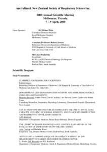 Australian & New Zealand Society of Respiratory Science Inc[removed]Annual Scientific Meeting Melbourne, Victoria. 7 – 9 April, 2000 Guest Speakers: