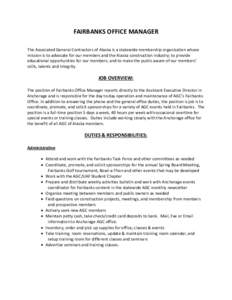 FAIRBANKS OFFICE MANAGER The Associated General Contractors of Alaska is a statewide membership organization whose mission is to advocate for our members and the Alaska construction industry; to provide educational oppor