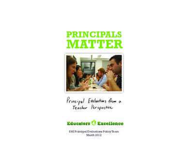 PRINCIPALS  MATTER E4E Principal Evaluations Policy Team March 2012