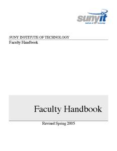 SUNY INSTITUTE OF TECHNOLOGY  Faculty Handbook Faculty Handbook Revised Spring 2005