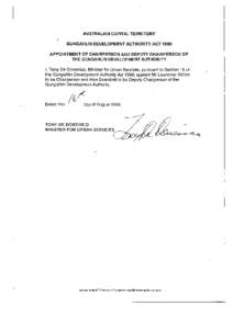 AUSTRALIAN CAPITAL TERRITORY GUNGAHLIN DEVELOPMENT AUTHORITY ACT 1996 APPOINTMENT OF CHAIRPERSON AND DEPUTY CHAIRPERSON OF THE GUNGAHLIN DEVELOPMENT AUTHORITY I, Tony De Domenico, Minister for Urban Services, pursuant to