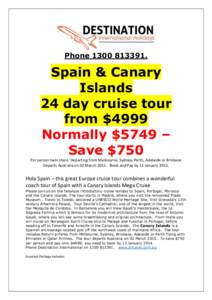 Phone[removed]Spain & Canary Islands 24 day cruise tour from $4999