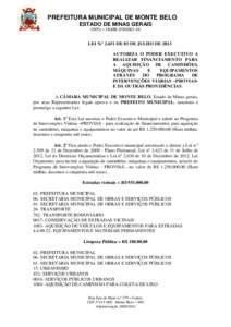 PREFEITURA MUNICIPAL DE MONTE BELO ESTADO DE MINAS GERAIS CNPJ – [removed]34 LEI N.º 2.651 DE 03 DE JULHO DE 2013 AUTORIZA O PODER EXECUTIVO A