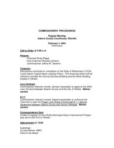 COMMISSIONERS’ PROCEEDINGS Regular Meeting Adams County Courthouse, Ritzville February 4, 2004 (Wednesday)