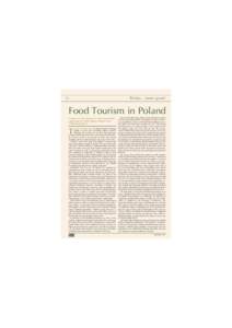 Polska... tastes good!  14 Food Tourism in Poland Culinary, or food, tourism is a major promotional