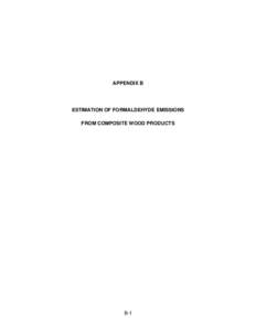 Rulemaking: [removed]Appendix B) Estimation of Formaldehyde Emissions from Composite Wood Products