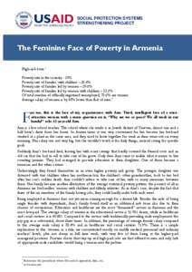 SOCIAL PROTECTION SYSTEMS STRENGTHENING PROJECT The Feminine Face of Poverty in Armenia High-risk zone 1 Poverty rate in the country - 25%