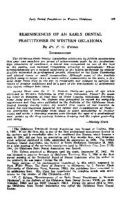 REMINISCENCES OF A N EARLY DENTAL PRACTITIONER IN WESTERN OKLAHOMA By Dr. F. C. Holrnes The Oklahoma state Dental Aseociatwn celebrates its fiftieth. annhereary this year and members are proud of achievements made by the