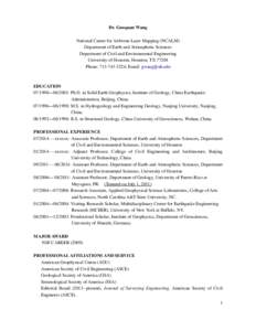 Dr. Guoquan Wang National Center for Airborne Laser Mapping (NCALM) Department of Earth and Atmospheric Sciences Department of Civil and Environmental Engineering University of Houston, Houston, TXPhone: 