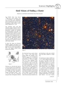 Science Highlights Dark Visions of Finding a Cluster Based on a contribution solicited from Tony Tyson (Lucent) N