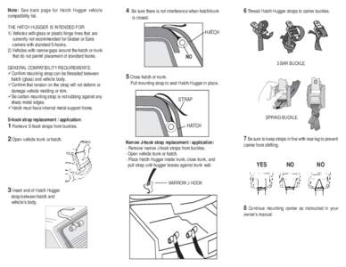 Note: See back page for Hatch Hugger vehicle compatibility list. 4  Be sure there is not interference when hatch/trunk