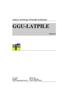 Analysis and design of laterally loaded piles  GGU-LATPILE VERSION 5  Last revision: