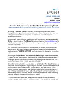 NEWS RELEASE Contact: Richard Kadzis   CoreNet Global Launches New Real Estate Benchmarking Portal