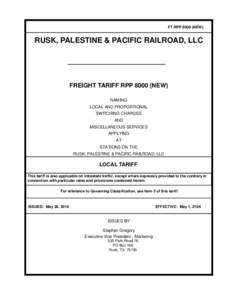 FT RPP[removed]NEW)  RUSK, PALESTINE & PACIFIC RAILROAD, LLC FREIGHT TARIFF RPP[removed]NEW) NAMING