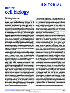 EDITORIAL  Sharing science The dawn of systems biology is apparent in many areas of cell biology and at its’ heart lie high-throughput datasets of increasing size and sophistication. These datasets contain a wealth of 