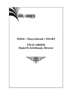 325610 – Mazyn Barash v SMART FINAL ORDER Daniel H. Krichbaum, Director 325610 – Mazyn Barash v SMART May 21, 2012