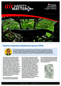 SAFETY airMATTER S July 2013 | Issue 16  Pipeline Inspection Notification System (PINS)