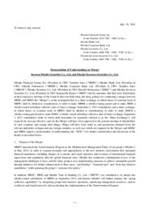 July 29, 2011 To whom it may concern: Mizuho Financial Group, Inc. (Code Number: 8411 TSE・OSE 1st Sec.) Mizuho Bank, Ltd. Mizuho Corporate Bank, Ltd.