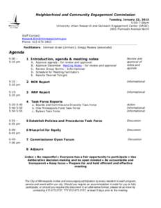 Neighborhood and Community Engagement Commission Tuesday, January 22, 2013 5:00-7:00pm University Urban Research and Outreach-Engagement Center (UROC[removed]Plymouth Avenue North Staff Contact: