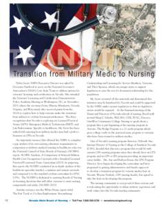 transition transition from militar y m edic to Nursing Debra Scott, NSBN Executive Director was asked by Governor Sandoval to serve on the National Governor’s Association’s (NGA) Core State Team to address options fo