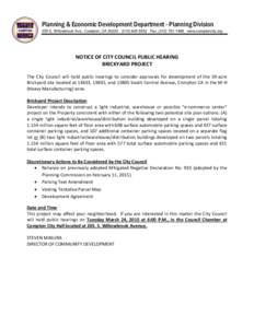 Planning & Economic Development Department - Planning Division 205 S. Willowbrook Ave., Compton, CA5532 Fax: (www.comptoncity.org NOTICE OF CITY COUNCIL PUBLIC HEARING BRICKYARD PROJECT The