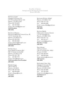 State Bar of Arizona Young Lawyers Division Executive Council RosterMr Tyler J Carrell Gallagher & Kennedy PA 2575 E Camelback Rd Ste 1100