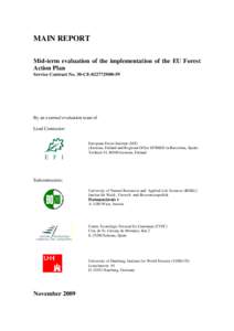 MAIN REPORT Mid-term evaluation of the implementation of the EU Forest Action Plan Service Contract No. 30-CE[removed]By an external evaluation team of