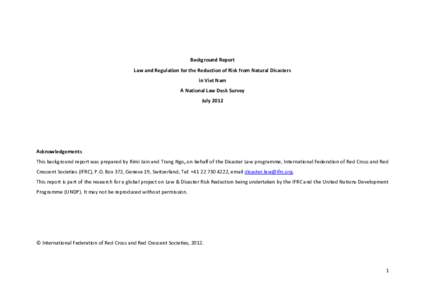 Background Report Law and Regulation for the Reduction of Risk from Natural Disasters in Viet Nam A National Law Desk Survey July 2012