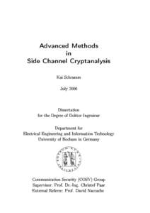 Advan
ed Methods in Side Channel Cryptanalysis Kai S
hramm July 2006