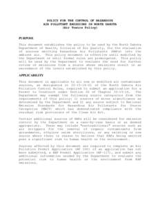 POLICY FOR THE CONTROL OF HAZARDOUS AIR POLLUTANT EMISSIONS IN NORTH DAKOTA (Air Toxics Policy) PURPOSE This document establishes the policy to be used by the North Dakota