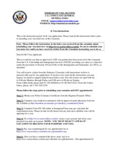 IMMIGRANT VISA SECTION U.S. CONSULATE GENERAL MUMBAI, INDIA EMAIL: [removed] WEBSITE: http://mumbai.usconsulate.gov