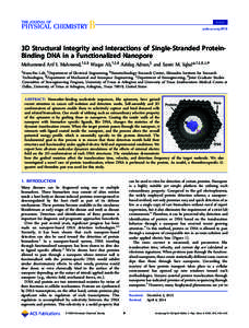 Article pubs.acs.org/JPCB 3D Structural Integrity and Interactions of Single-Stranded ProteinBinding DNA in a Functionalized Nanopore Mohammed Arif I. Mahmood,†,‡,§ Waqas Ali,†,‡,§ Ashfaq Adnan,∥ and Samir M.